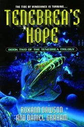 Book cover of Tenebrea's Hope by Roxann Dawson