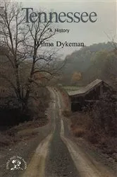 Book cover of Tennessee: A Bicentennial History by Wilma Dykeman