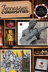 Book cover of Tennessee Curiosities by Kristin Luna