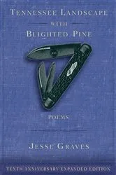 Book cover of Tennessee Landscape with Blighted Pine by Jesse Graves