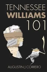 Book cover of Tennessee Williams 101 by Unknown