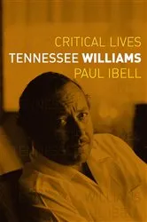 Book cover of Tennessee Williams by Paul Ibell