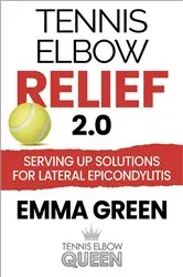 Book cover of Tennis Elbow Relief 2.0 (2nd ed.) by Unknown
