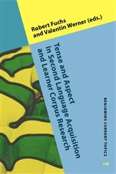 Book cover of Tense and Aspect in Second Language Acquisition and Learner Corpus Research by Unknown