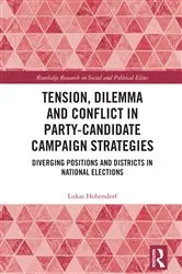 Book cover of Tension, Dilemma and Conflict in Party-Candidate Campaign Strategies by Lukas Hohendorf