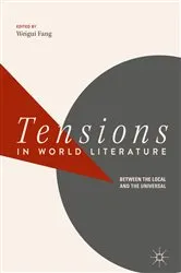 Book cover of Tensions in World Literature by Weigui Fang