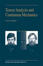 Book cover of Tensor Analysis and Continuum Mechanics by Y.R. Talpaert