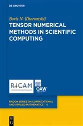 Book cover of Tensor Numerical Methods in Scientific Computing by Boris N. Khoromskij