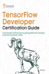 Book cover of TensorFlow Developer Certification Guide by Patrick J