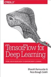 Book cover of TensorFlow for Deep Learning by Bharath Ramsundar