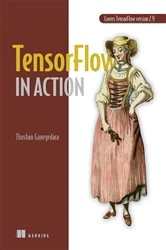 Book cover of TensorFlow in Action by Thushan Ganegedara