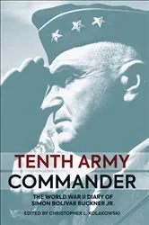 Book cover of Tenth Army Commander by Christopher L. Kolakowski