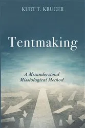 Book cover of Tentmaking by Kurt T. Kruger
