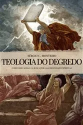 Book cover of Teologia Do Degredo by Sergio Carvalho De Monteiro
