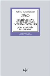 Book cover of Teoría breve de Relaciones Internacionales (2nd ed.) by Paloma García Picazo