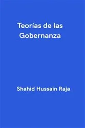Book cover of Teorías de las Gobernanza by Shahid Hussain Raja