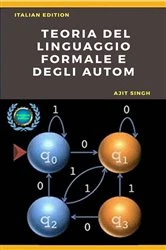 Book cover of Teoria del Linguaggio Formale e degli Automi by Ajit Singh