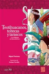 Book cover of Teotihuacanos, Toltecas y Tarascos by Miguel Pastrana