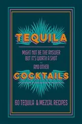 Book cover of Tequila Cocktails by N/A