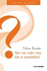 Book cover of Ter ou não ter, eis a questão! by Nilton Bonder