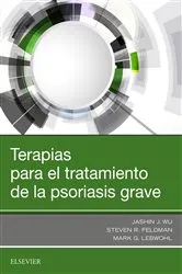 Book cover of Terapias para el tratamiento de la psoriasis grave by Jashin J. Wu MD