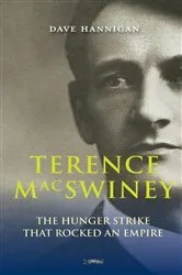 Book cover of Terence MacSwiney by Dave Hannigan