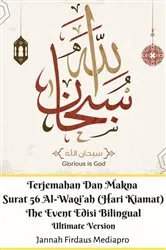 Book cover of Terjemahan Dan Makna Surat 56 Al-Waqi'ah (Hari Kiamat) The Event Edisi Bilingual Ultimate Version by Jannah Firdaus Mediapro