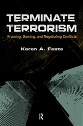 Book cover of Terminate Terrorism by Karen A. Feste