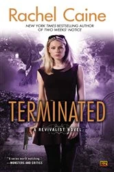 Book cover of Terminated by Rachel Caine