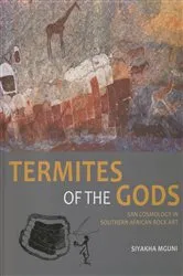 Book cover of Termites of the Gods by Siyakha Mguni
