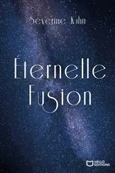 Book cover of Éternelle Fusion by Séverine Kuhn