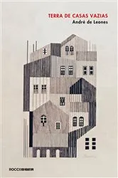 Book cover of Terra de casas vazias by André de Leones