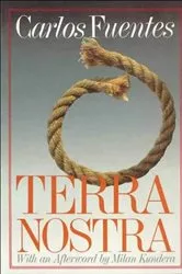 Book cover of Terra Nostra by Carlos Fuentes