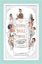 Book cover of Terrific Table Manners by Michelle Markel
