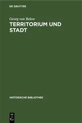 Book cover of Territorium und Stadt (2nd ed.) by Georg von Below