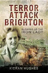 Book cover of Terror Attack Brighton by Kieran Hughes
