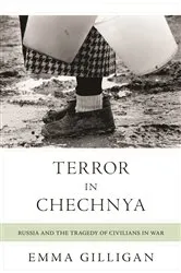 Book cover of Terror in Chechnya by Emma Gilligan