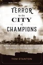 Book cover of Terror in the City of Champions by Tom Stanton
