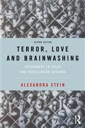 Book cover of Terror, Love and Brainwashing (2nd ed.) by Alexandra Stein