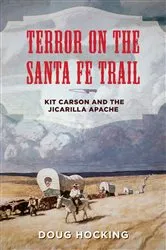 Book cover of Terror on the Santa Fe Trail by Doug Hocking