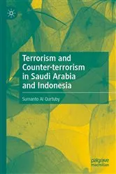 Book cover of Terrorism and Counter-terrorism in Saudi Arabia and Indonesia by Sumanto Al Qurtuby