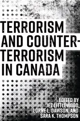 Book cover of Terrorism and Counterterrorism in Canada by Jez Littlewood