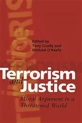 Book cover of Terrorism And Justice by Michael O'Keefe