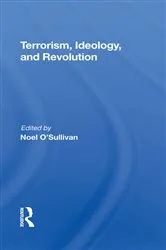 Book cover of Terrorism, Ideology And Revolution by Noel O'sullivan