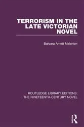 Book cover of Terrorism in the Late Victorian Novel by Barbara Arnett Melchiori