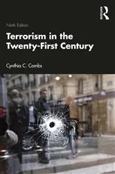Book cover of Terrorism in the Twenty-First Century (9th ed.) by Cynthia C. Combs