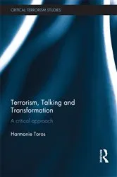 Book cover of Terrorism, Talking and Transformation by Harmonie Toros