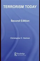 Book cover of Terrorism Today (2nd ed.) by Christopher C. Harmon
