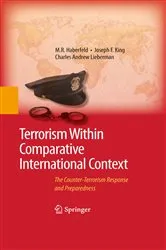 Book cover of Terrorism Within Comparative International Context by M.R. Haberfeld