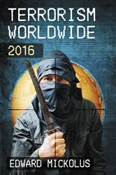 Book cover of Terrorism Worldwide, 2016 by Edward Mickolus